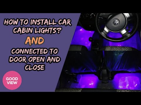 How to install car cabin lights? ||And connected to door open and close||