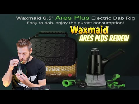 Waxmaid Ares Plus Plus Review