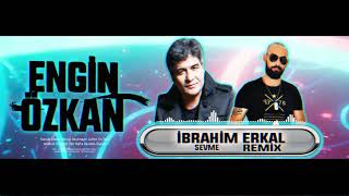İbrahim Erkal - Sevme (Engin Özkan Remix)