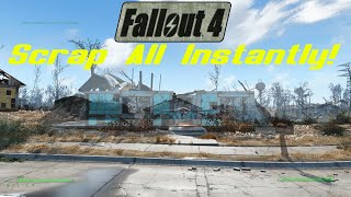 Fallout 4 - Scrap All Instantly!