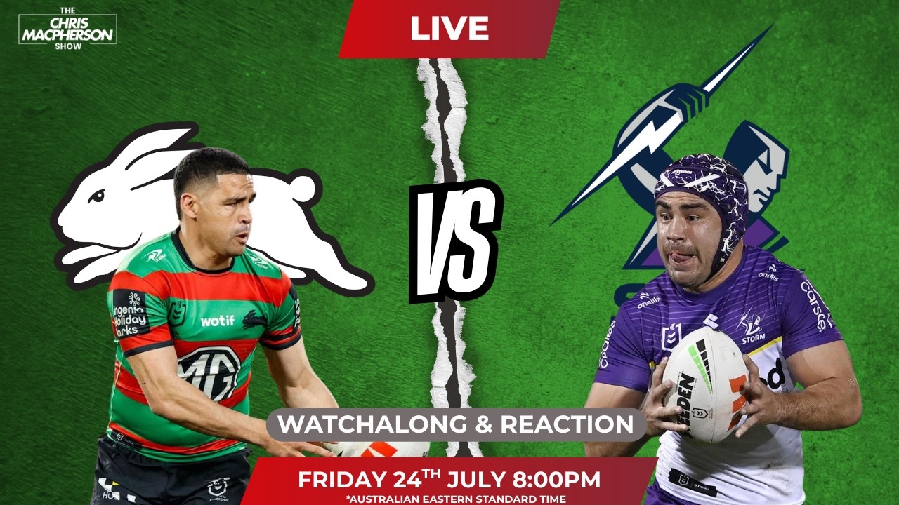 South Sydney Rabbitohs vs Melbourne Storm - 🏉 National Rugby League 🏉  - Live Watchalong