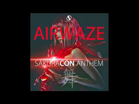 Airwaze - SakuraCon Anthem (club mix)