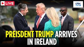 LIVE: President Trump Arrives in Ireland with Mixed Reception Awaits | Irish Open Trump Golf | N18G