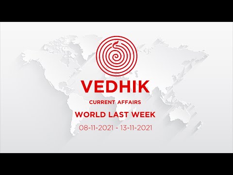 VEDHIK World Last Week Episode 005: 08/11/2021 to 13/11/2021