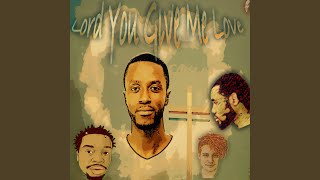 Lord You Give Me Love Music Video