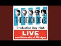 Good Vibrations (Live At The University Of Michigan/1966/Show 1)