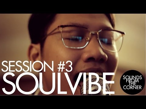 Sounds From The Corner : Session #3 Soulvibe