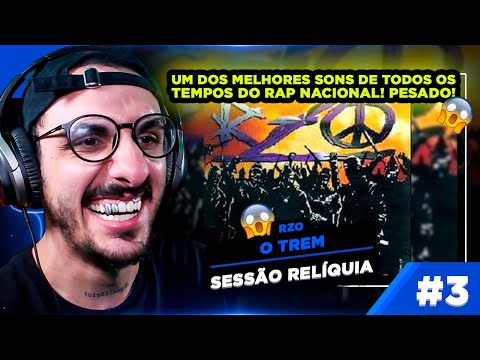 Sessão Relíquia #3 - Rzo - O Trem