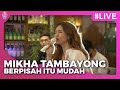 Mikha Tambayong - Berpisah Itu Mudah (Live Showcase Tak Tergantikan)