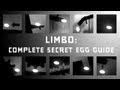 Limbo: Complete Secret Egg/Achievement Guide (#1-10)