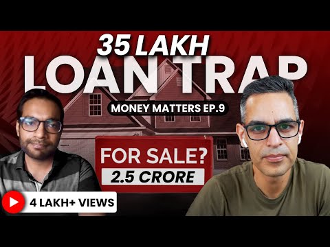 How to GET OUT OF a Rs. 35L LOAN TRAP?! | Money Matters Ep. 9 | Ankur Warikoo Hindi
