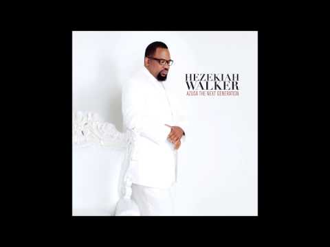 Hezekiah Walker - Amazing