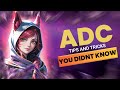 ADC: Tips & Tricks You DID NOT Know About This Role