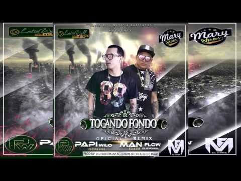 El man Flow el K'Poral ft papi wilo-Tocando fondo