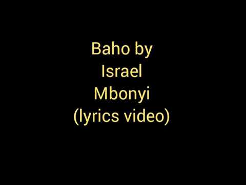 Baho by Israel Mbonyi (lyrics video)
