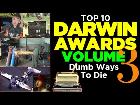 Volume 3: Top 10 Most Stupid Official Darwin Awards Winners - Dumb Ways To Die