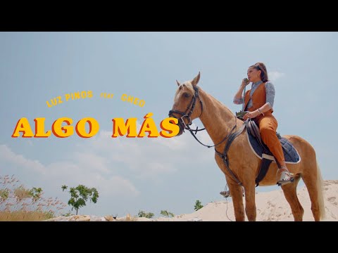 Luz Pinos ft  Cheo - Algo Más