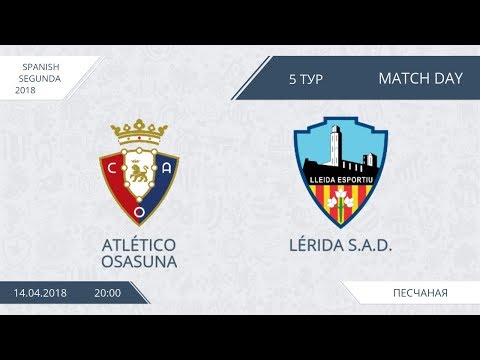 AFL18. Spain. Segunda. Day 5. Atletico Osasuna - Lerida.