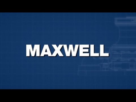 Maxwell Video