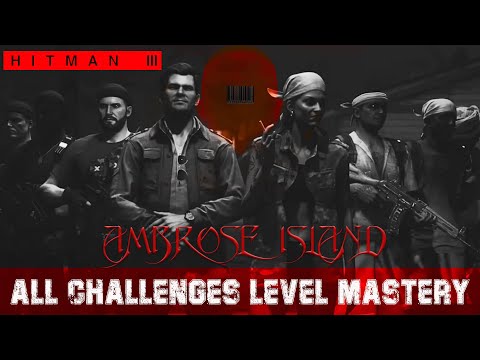 HITMAN 3 Ambrose Island All Challenges Master Level 20 Easy Walkthrough