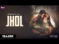 JHOL TEASER AYESHA KAPOOR