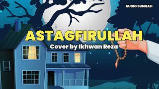 Download lagu AA Gym - Istighfar (Long Version) Cover   LIRIK - Nasyid Terpilih mp3 Download lagu AA Gym - Istighfar (Long Version) Cover   LIRIK - Nasyid Terpilih mp3