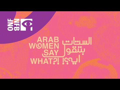 Arab Women Say What?! (Trailer)