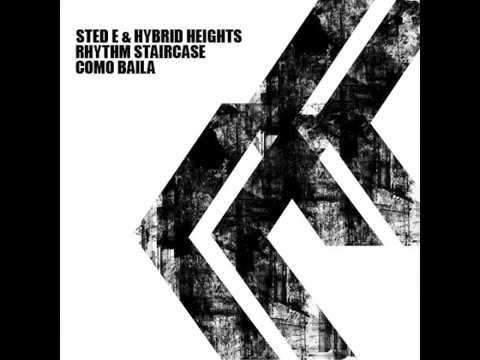 Sted-E & Hybrid Heights, Rhythm Staircase -  Como Baila