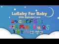 Alphabet Lore Lullaby For Babies Kids Alphabet Lore Sleeping Lullaby For Babies To Go To Sleep