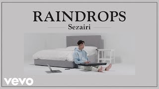 Sezairi - Raindrops