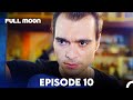 Full Moon Episode 10 (Long Version)