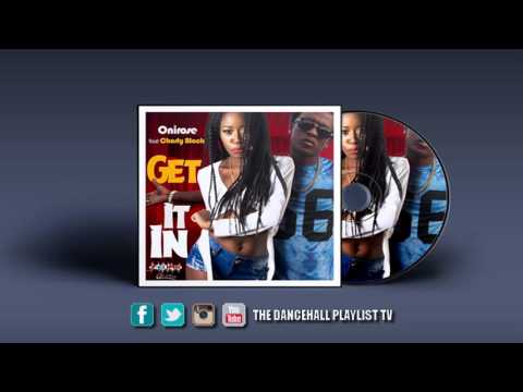 Onirose & Charly Black - Get It In (2016)