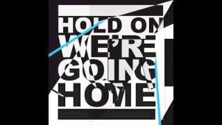 Hold On We&#39;re Going Home by Drake (Clean)