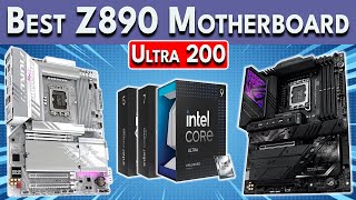 Best Z890 Motherboard for Intel Core Ultra 200 | Best Z890 M