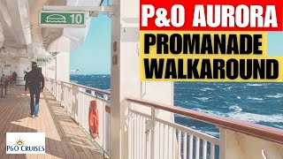 P&O Aurora Promenade Deck Walking Tour