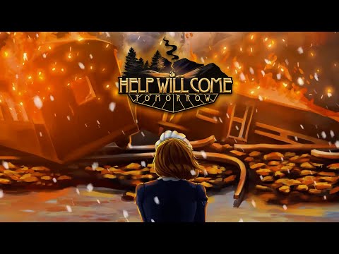 Help Will Come Tomorrow - Gameplay Trailer thumbnail