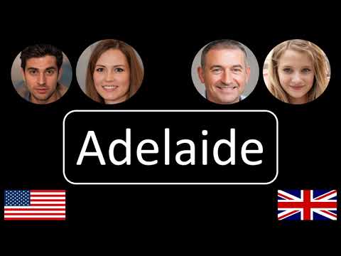 How to pronounce Adelaide