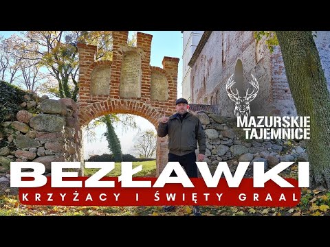 Bezławki - The Teutonic Knights and the Holy Grail. Secrets of the church in Bezławki.