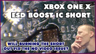 This Xbox One X Has A Strange Short Circuit. Can We ZAP It With Power And Fix The ESD Boost Circuit?