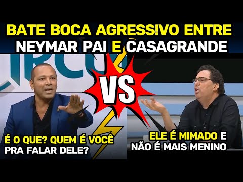 🚨 AGGRESSIVE DISCUSSION between CASAGRANDE and NEYMAR SIR over a comment about NEYMAR JR