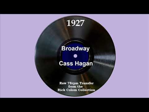 1927 Cass Hagan - Broadway (Lewis James, vocal)