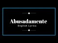 MC Gustta & MC DG   Abusadamente   English Lyrics