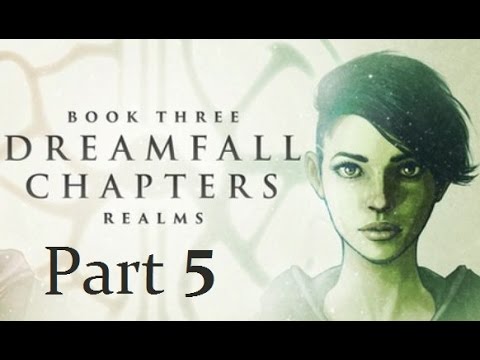 Dreamfall Chapters - Book Three [P5]