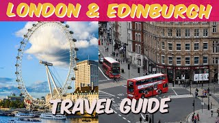 UK Travel Guide London & Edinburgh