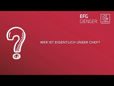 EFG Gienger - Wer ist eigentlich unser Chef?