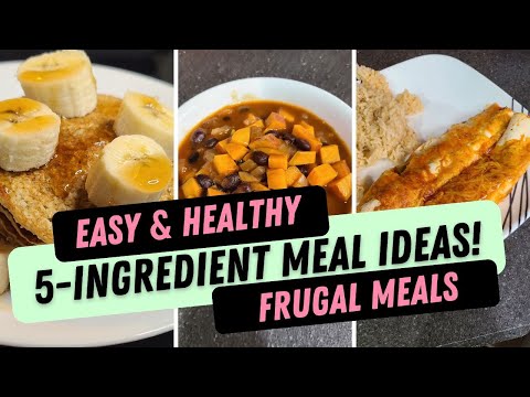 EASY 5-INGREDIENT MEAL IDEAS! || 3 EASY, HEALTHY RECIPES