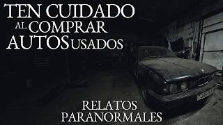 COMPRÉ UN AUTO USADO CON UN PASADO ATERRADOR Y MAS EXPERIENCIAS POR COMPRAR AUTOS DE SEGUNDA MANO