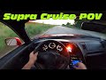 Taking My Supra Out For A Cruise MK4 Supra POV