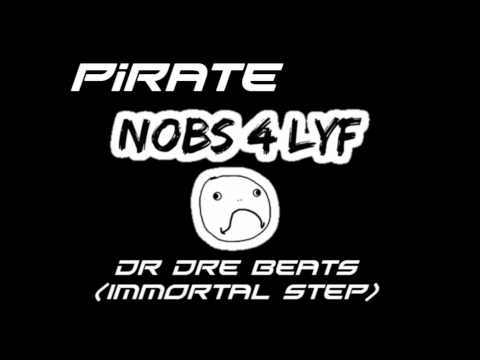[Immortal HD Step] Pirate - Dr. Dre Beats (FREE DOWNLOAD)