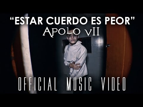 APOLO 7  - Estar Cuerdo Es Peor